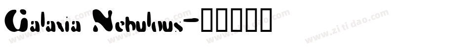 Galaxia Nebulous字体转换